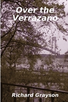 Over the Verrazano 1300899395 Book Cover
