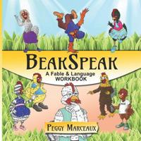 BeakSpeak: A Fable and Language Workbook 1081512431 Book Cover