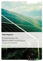 Projektierung von Photovoltaik-Gro�anlagen: Planung und Errichtung 3640740580 Book Cover