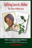 UnDying Love of a Mother: The Odessie Williams Story B08J5HFVTW Book Cover