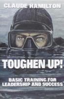 Toughen Up! 0989576337 Book Cover