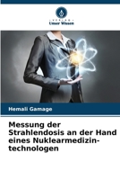 Messung der Strahlendosis an der Hand eines Nuklearmedizin- technologen (German Edition) 6206921220 Book Cover