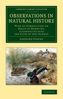 Observations In Natural History: With An Introduction On Habits Of Observing, As Connected With The Study Of That Science 110806986X Book Cover