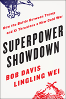 Superpower Showdown Lib/E: How the Battle Between Trump and XI Threatens a New Cold War 0062953052 Book Cover