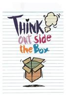 Think Outside The Box: 6x9 College Ruled Line Paper 150 Pages 109929150X Book Cover