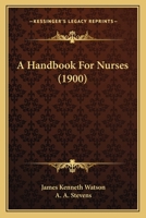 A Handbook for Nurses 1018901914 Book Cover