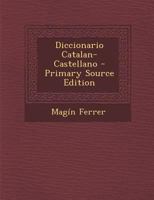 Diccionario Catalan-Castellano 101591988X Book Cover