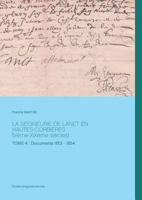 La seigneurie de Lanet en Hautes-Corbières (Vème-XIXème siècles): Tome 4 : Documents 1613 - 1654 2322143723 Book Cover