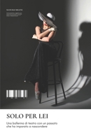 Solo per lei 1484864980 Book Cover