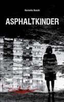 Asphaltkinder 3741272833 Book Cover