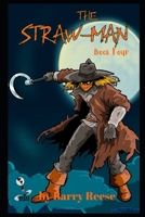 The Straw-Man: Book Four B0F6TB1HM7 Book Cover
