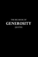 The Big Book of Generosity Quotes B0BW2G3Z12 Book Cover