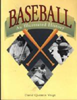 Baseball: An Illustrated History 0271014482 Book Cover