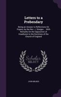 Letters to a Prebendary 0548288585 Book Cover