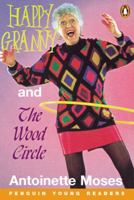 Happy Granny and the Wood Circle 0582344131 Book Cover