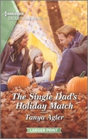 The Single Dad's Holiday Match: A Clean Romance 1335426434 Book Cover