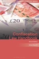 Confiscation Law Handbook: (Second Edition) 1784514233 Book Cover