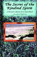 The Secret of the Kindred Spirit: A Romantic Mystery Set at Sunset Beach 0974737496 Book Cover