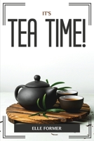 It's Tea Time! 1804775320 Book Cover
