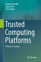 Trusted Computing Platforms: Tpm2.0 in Context 3319087436 Book Cover