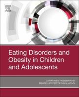 Eating Disorders and Obesity in Children and Adolescents 0323548520 Book Cover