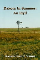 Dakota in Summer : An Idyll 0997418613 Book Cover