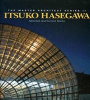 Itsuko Hasegawa (Architectural Monographs No 31) 1854902024 Book Cover