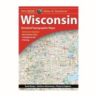 Wisconsin Atlas and Gazetteer 1946494674 Book Cover