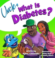 Uncle, What is Diabetes? B0GHT7Q5CZ Book Cover