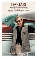 Daktari: A Surgeon's Adventures With the Flying Doctors of East Africa 0865343667 Book Cover