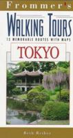 Frommer's Walking Tours : Tokyo 0028604660 Book Cover