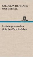 Erzahlungen Aus Dem Judischen Familienleben 3842470193 Book Cover