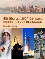 His Story of the 20th Century Middle School Workbook 1974173216 Book Cover
