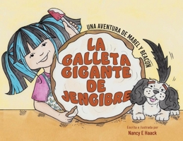 La Galleta Gigante De Jengibre: Una Aventura de Mabel Y Beacon (Spanish Edition) 1662972989 Book Cover