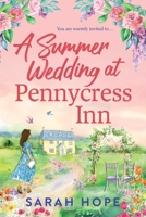 A Summer Wedding at Pennycress Inn (The Pennycress Inn Series) 1806564505 Book Cover