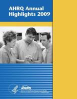 AHRQ Annual Highlights, 2009 1499327889 Book Cover