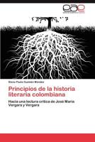 Principios de La Historia Literaria Colombiana 3847360000 Book Cover