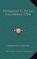 Periquillo El De Las Gallineras: Escrito Por Francisco Santos ... 1022054732 Book Cover