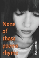 None of These Poems Rhyme 1799002772 Book Cover