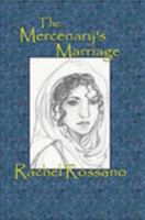 The Mercenary's Marriage 1484133455 Book Cover