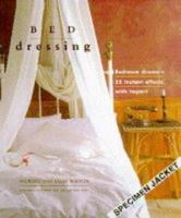 Bed Dressing: Bedroom Drama 25 Instant Effects With Impact (The Interior Focus Series) 1859671233 Book Cover