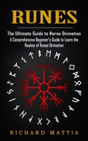 Runes: The Ultimate Guide to Norse Divination 1774855208 Book Cover