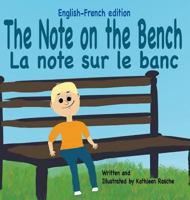 The Note on the Bench - English/French edition 1945069163 Book Cover