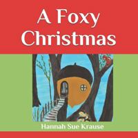 A Foxy Christmas 1729054811 Book Cover