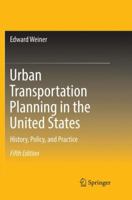 Urban Transportation Planning in the United States: History, Policy, and Practice 3319399748 Book Cover