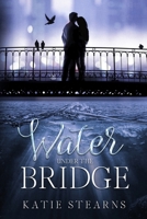 Water Under The Bridge B0B28KGWZ3 Book Cover