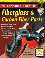 How to Fabricate Automotive Fiberglass & Carbon Fiber Parts 1613253664 Book Cover
