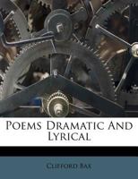 Poems Dramatic and Lyrical 1179989511 Book Cover