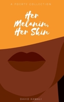 Her Melanin, Her Skin 9179691587 Book Cover