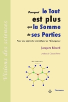 Pourquoi le tout est plus que la somme de ses parties: Pour une approche scientifique de l'émergence (HR.VISION SCIEN) 2705667377 Book Cover